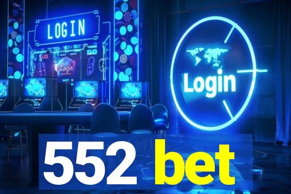 552 bet